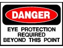 Danger Sign- Eye and Ear Protection Required