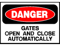 Danger Sign- Gates Open and Close