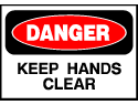 Danger Sign- Keep Hands Clear