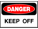 Danger Sign- Keep Off