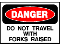 Danger Sign- Do Not Travel With Forks