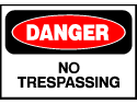 Danger Sign- No Trespassing