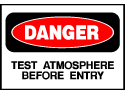 Danger Sign- Test Before Entry