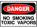 Danger Sign- No Smoking Toxic Vapors