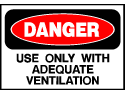 Danger Sign- Adequate Ventilation