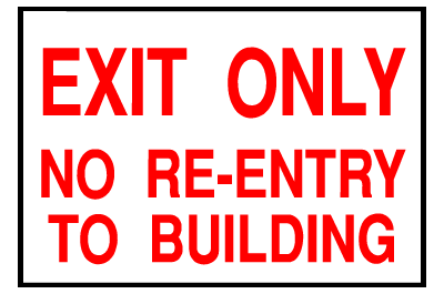 Exit Sign - Exit Only No Re-entry