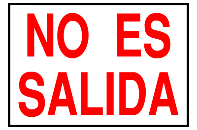 Exit Sign - No Exit - Spanish