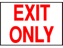 Exit Sign - Exit Only