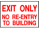 Exit Sign - Exit Only No Re-entry