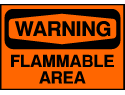 Fire Sign - Flammable Area