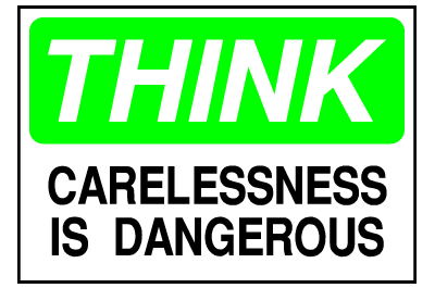 Info Signs - Carelessness