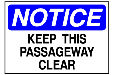 Info Signs - Keep Passageway Clear