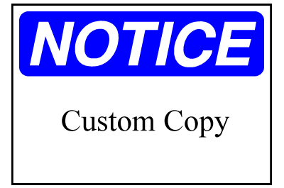 Info Signs - Notice (Custom)