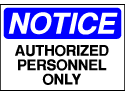 Info Signs - Authorized Personnel Only