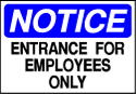 Info Signs - Employee Entrance