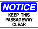 Info Signs - Keep Passageway Clear