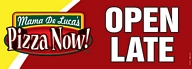 Mama DeLucas Open Late
