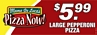 Mama DeLucas $5.99 Large Pepperoni Pizza