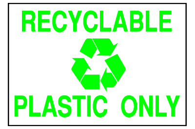 Environmental Signs - Recyclable Plastic 1