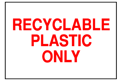 Environmental Signs - Recyclable Plastic 2