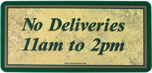 No Deliveries Sign