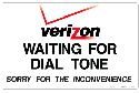 Verizon Waiting Sign